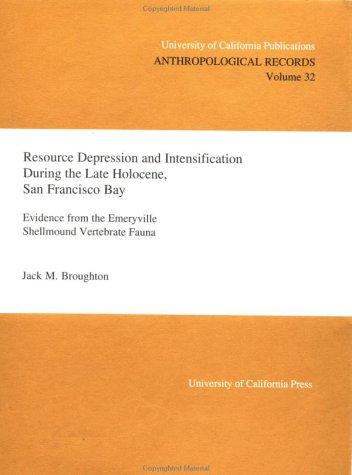 Resource Depression and Intensification During the Late Holocene, San Francisco Bay