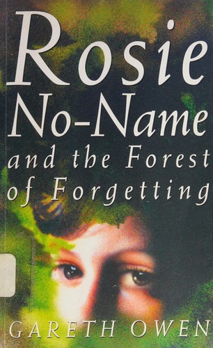Rosie No-Name and the Forest of Forgetting