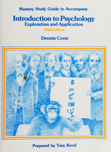 Mastery study guide to accompany PSI manual, Introduction to psychology, exploration and application, 3rd ed. [by] Dennis Coon