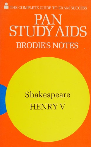 Brodie's Notes on William Shakespeare's King Henry V (Pan Revision Aids)