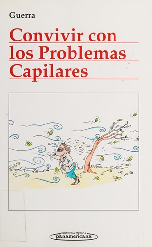 Convivir con los problemas capilares