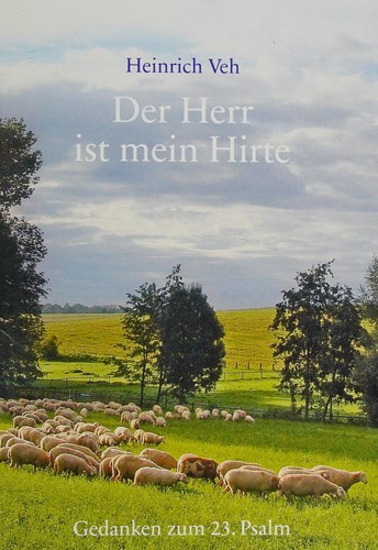 Der Herr ist mein Hirte