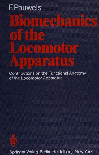 Biomechanics of the locomotor apparatus