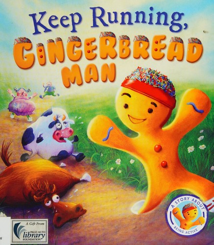 Fairytales Gone Wrong : Keep Running, Gingerbread Man!