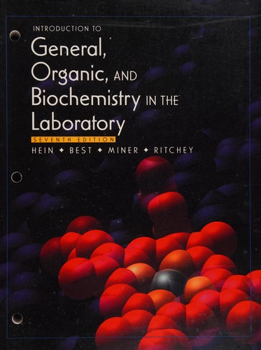 Introduction to general, organic, and biochemistry in the laboratory