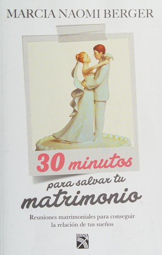 30 minutos para salvar tu matrimonio