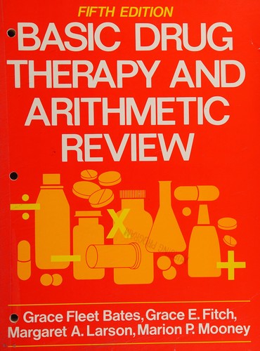 Basic drug therapy and arithmetic review