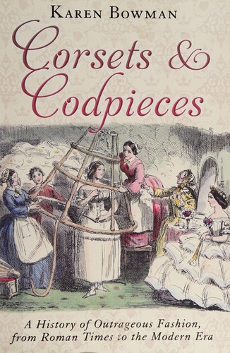 Corsets and codpieces