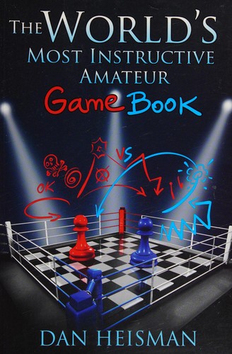 World’s Most Instructive Amateur Game Book
