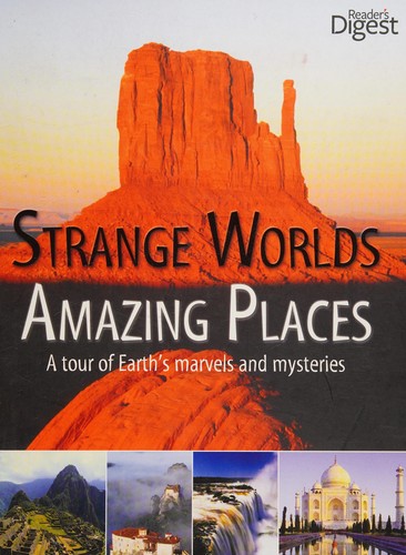 Strange world amazing places