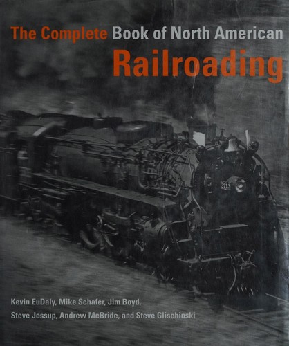The complete book of North American railroading