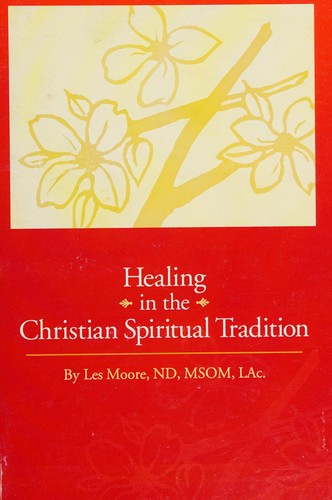 Healing in the Christian spiritual tradition