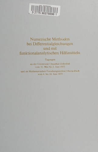 Numerische Methoden bei Differentialgleichungen und mit funktionalanalytischen Hilfsmitteln