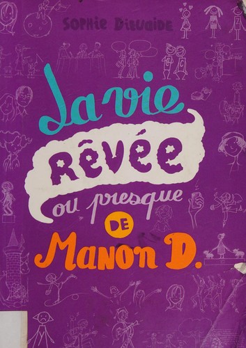 La vie rêvée ou presque de Manon D.