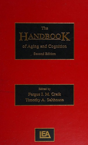 The handbook of aging and cognition