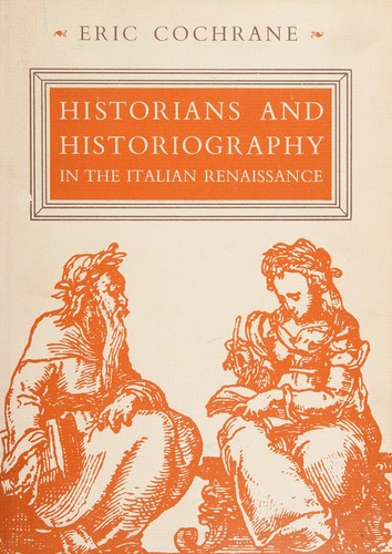 Historians and historiography in the Italian Renaissance