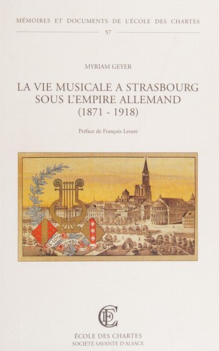 La vie musicale à Strasbourg sous l'empire allemand, 1871-1918