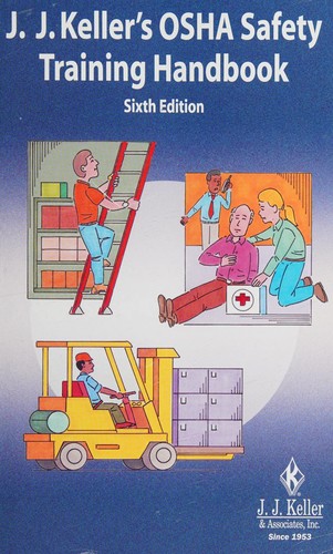 J.J. Keller's official OSHA safety training handbook