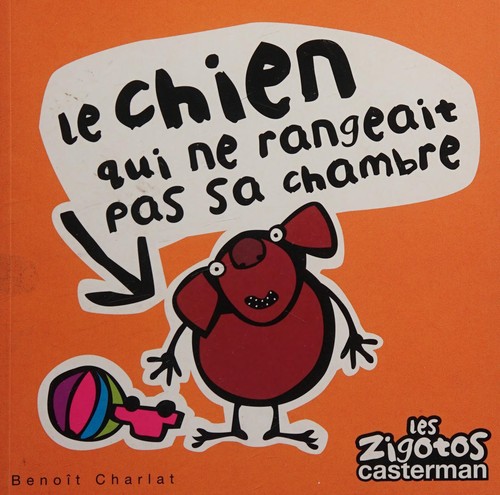 Le chien qui ne rangeait pas sa chambre