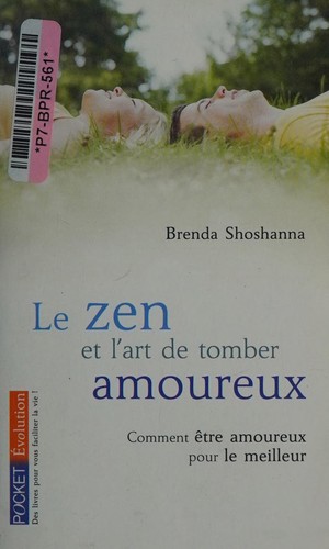 Le zen et l'art de tomber amoureux