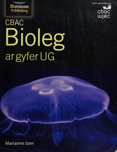 CBAC Bioleg ar gyfer UG