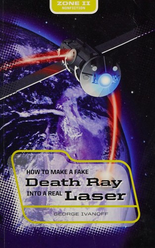 How to make a fake death ray into a real laser