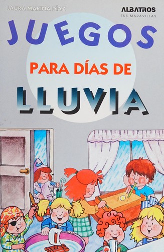 Juegos Para Los Dias de Lluvia