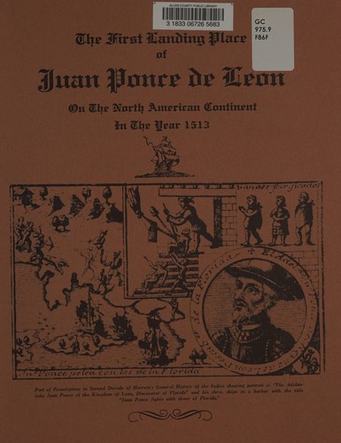 The first landing place of Juan Ponce de Leon on the North American Continent in the year 1513