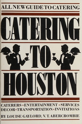 Catering to Houston