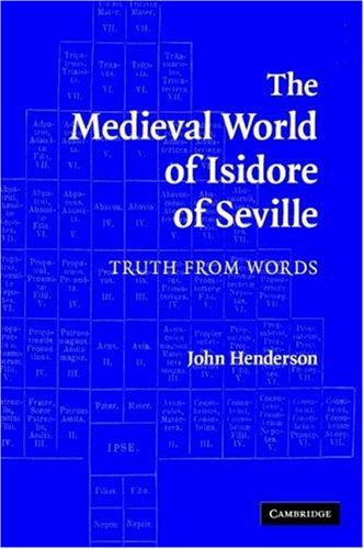 The Medieval World of Isidore of Seville