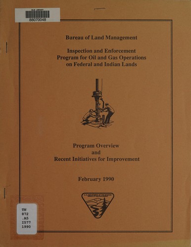 Inspection and enforcement program for oil and gas operations on federal and Indian lands
