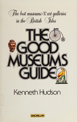 The good museums guide