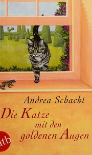 Die Katze mit den goldenen Augen