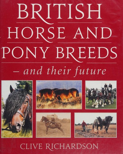British horse and pony breeds - and their future