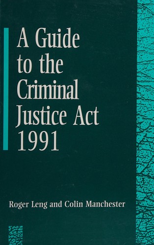 A guide to the Criminal Justice Act 1991