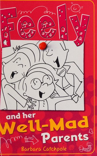 Feely and Her Well-Mad Parents