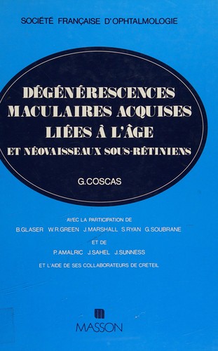 Dégénérescences maculaires acquises liées à l'âge et néovaisseaux sous-rétiniens