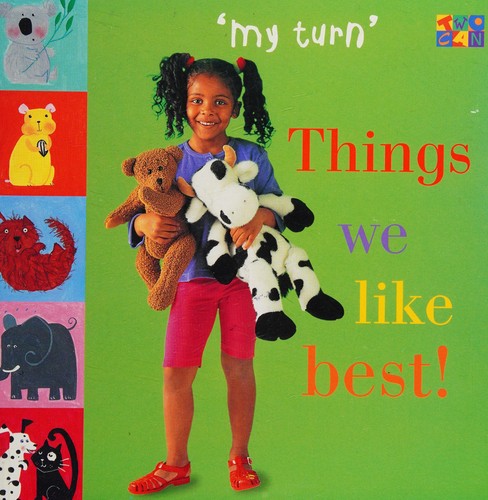 Things We Like Best! (My Turn)