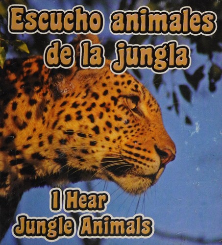 Escucho Animales de la Jungla (I Hear Jungle Animals)