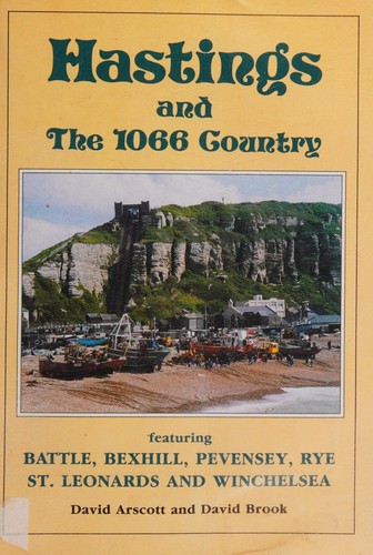 Hastings and 1066 Country