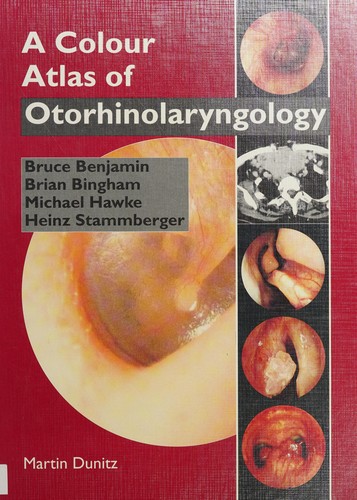 A Colour atlas of otorhinolaryngology