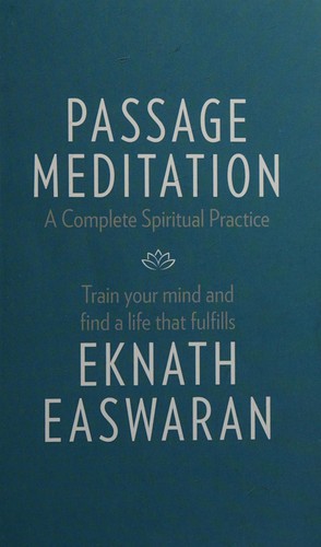 Passage Meditation - A Complete Spiritual Practice