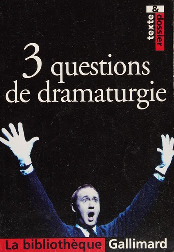 3 questions de dramaturgie