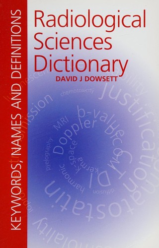Radiological sciences dictionary