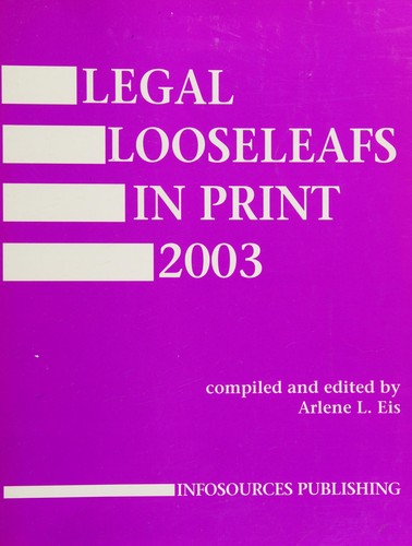 Legal Looseleafs in Print 2003