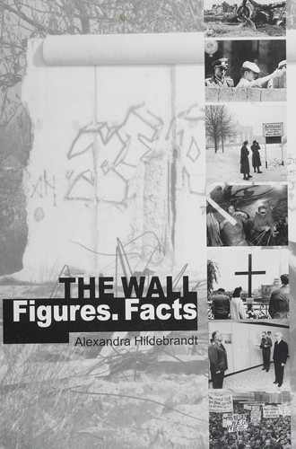 The wall. Figures. Facts