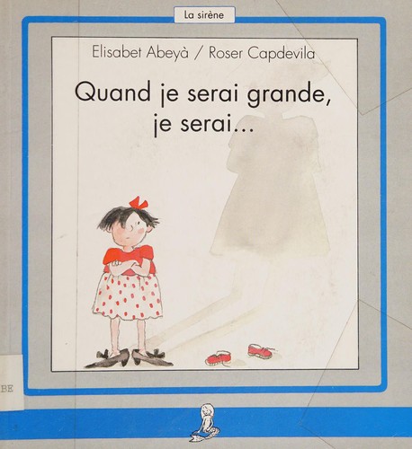 Quand je serai grande, je serai--