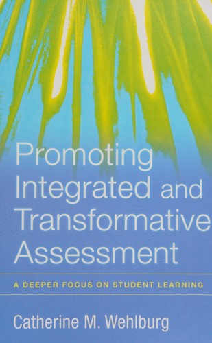 Promoting integrated and transformative assessment