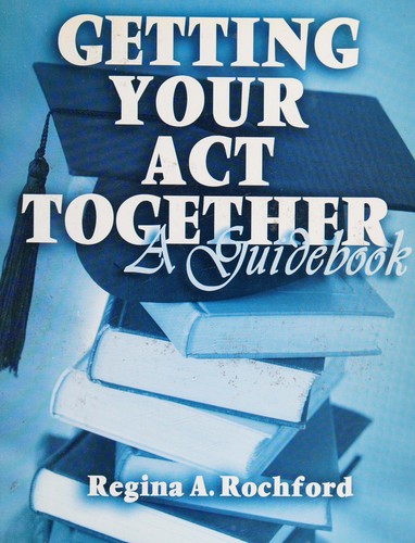 Getting Your Act Together