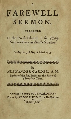 A farewell sermon preached in the parish church of St. Philip, Charles-Town in South Carolina, Sunday the 31st day of March, 1754